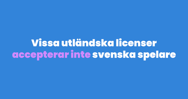 Andra licenser som stoppar spelare från Sverige