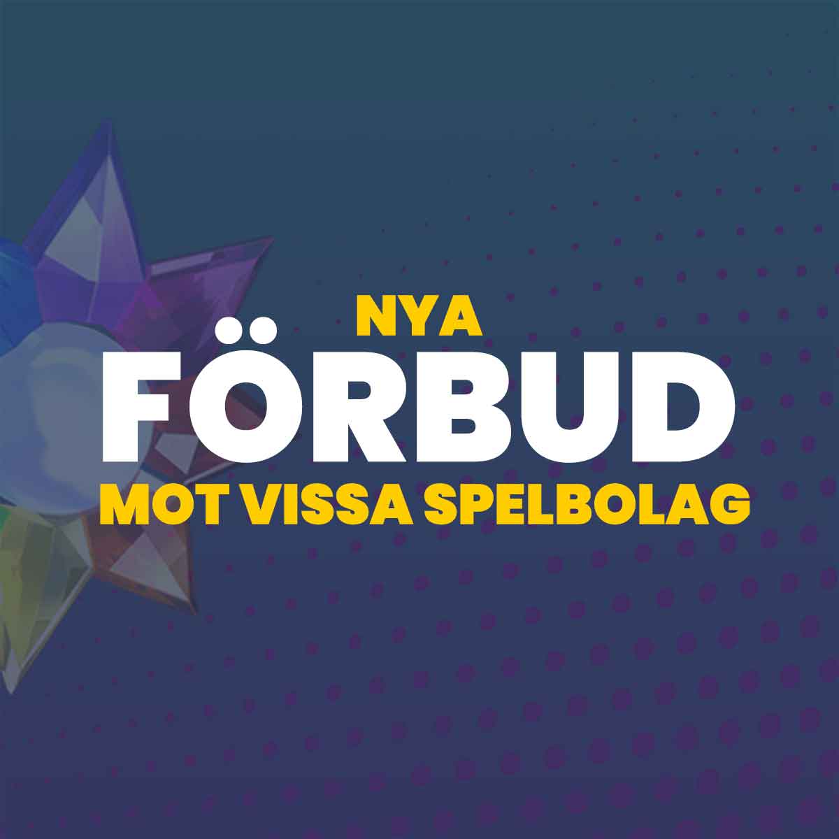 Ytterligare tre spelbolag förbjuds i Sverige