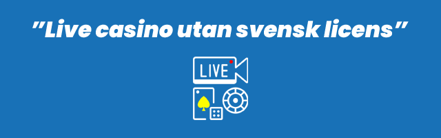 live casino utan svensk licens