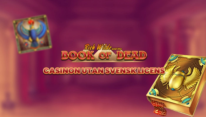 book of dead casinon utan svensk licens